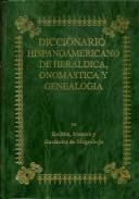 VOL.LX (XLV). DICCIONARIO HISPANOAMERICANO DE HERALDICA, ONOMASTICA Y GENEALOGIA (XLV)