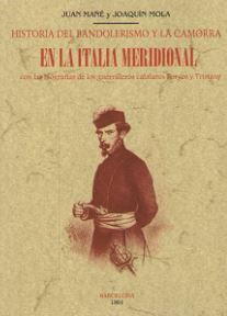 HISTORIA DEL BANDOLERISMO Y DE LA CAMORRA EN LA ITALIA MERIDIONAL