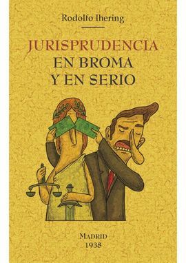 JURISPRUDENCIA EN BROMA EN SERIO