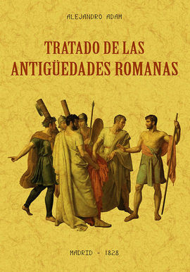 TRATADO DE LAS ANTIGUEDADES ROMANAS