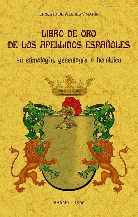 LIBRO DE ORO DE LOS APELLIDOS ESPAÑOLES SU ETIMOLO
