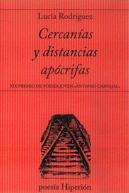CERCANIAS Y DISTANCIAS APOCRIFAS -XIX P.DE POESIA
