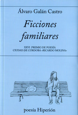 FICCIONES FAMILIARES. XXVI PREMIO DE POESIA CIUDAD