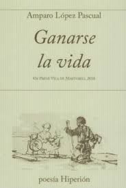 GANARSE LA VIDA. 43 PREMI VILA DE MARTORELL 2018