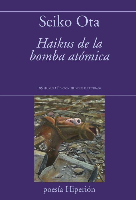 HAIKUS DE LA BOMBA ATÓMICA. 185 HAIKUS