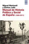 MANUAL DE HISTORIA POLÍTICA Y SOCIAL DE ESPAÑA (1808-2011)