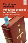 POR QUÃ NO PODEMOS SER CRISTIANOS