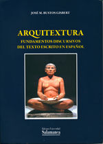 ARQUITEXTURA: FUNDAMENTOS DISCURSIVOS DEL TEXTO ESCRITO EN ESPAÑOL