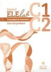 ESPAÑOL ELE LAB C1 C2 - GUÍA DEL PROFESOR