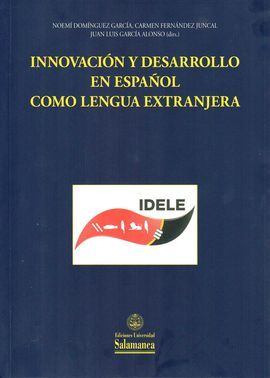 INNOVACIÓN Y DESARROLLO EN ESPAÑOL COMO LENGUA EXTRANJERA