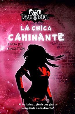 LA CHICA CAMINANTE