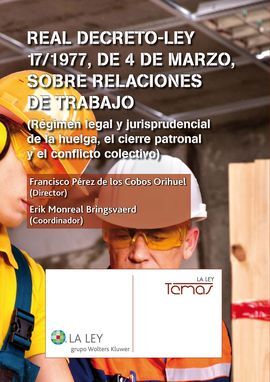 REAL DECRETO-LEY 17/1977, DE 4 DE MARZO, SOBRE RELACIONES DE TRABAJO