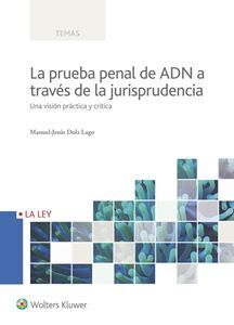 LA PRUEBA PENAL DE ADN A TRAVES DE LA JURISPRUDENC