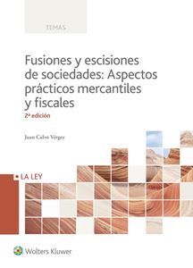 FUSIONES Y ESCISIONES DE SOCIEDADES (2ª ED.)