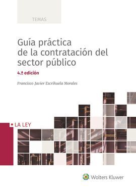 GUÍA PRÁCTICA DE LA CONTRATACIÓN DEL SECTOR PÚBLICO (4.ª EDICIÓN)