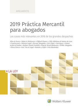 2019 PRÁCTICA MERCANTIL PARA ABOGADOS, 1ª EDICIÓN