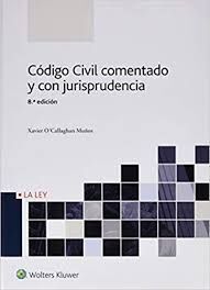 CÓDIGO CIVIL COMENTADO Y CON JURISPRUDENCIA, 9ª ED