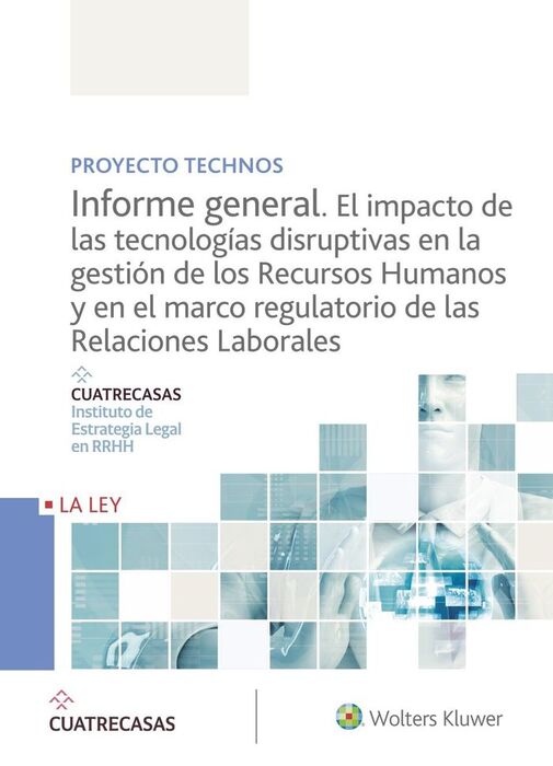 INFORME GENERAL. EL IMPACTO DE LAS TECNOLOGIAS DISRUPTIVAS...