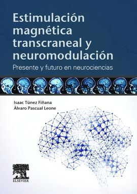 ESTIMULACIÓN MAGNÉTICA TRANSCRANEAL Y NEUROMODULACIÓN
