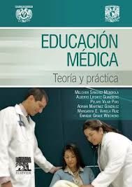 EDUCACIÓN MÉDICA. TEORÍA Y PRÁCTICA