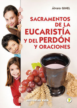 SACRAMENTOS DE LA EUCARISTIA Y DEL PERDON Y ORACIONES