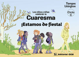 LOS NIÑOS Y NIÑAS CELEBRAN LA CUARESMA 2016. CICLO C