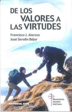DE LOS VALORES A LOS VIRTUDES