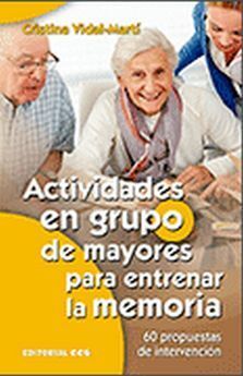 ACTIVIDADES EN GRUPO DE MAYORES PARA ENTRENAR LA M