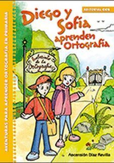 DIEGO Y SOFIA APRENDEN ORTOGRAFIA