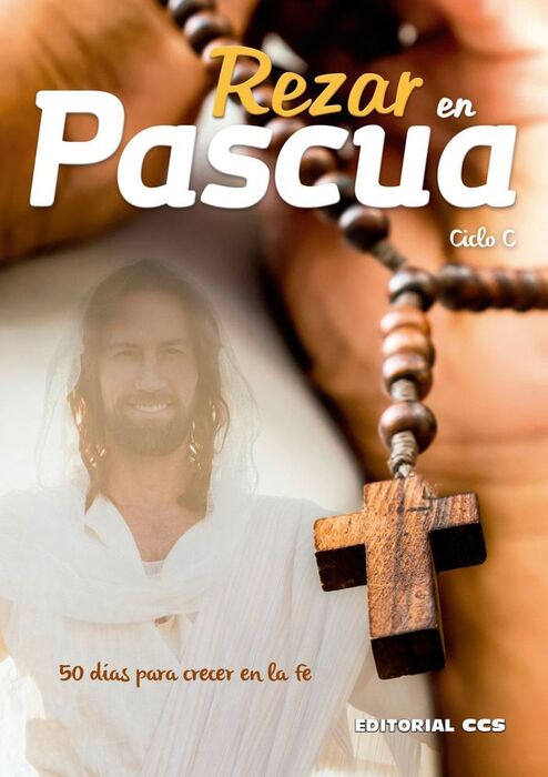 REZAR EN PASCUA 2019. CICLO C