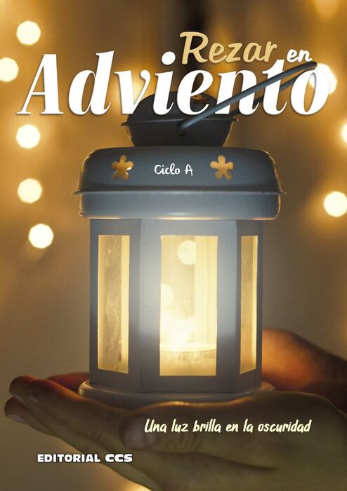 REZAR EN ADVIENTO /CICLO A (DEVOLVER ANTES DEL 20-3-20)