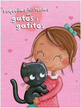 PEQUEÑAS HISTORIAS GATOS Y GATITOS