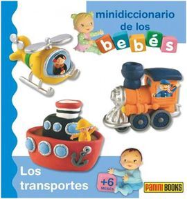 MINIDICCIONARIO DE LOS BEBÉS. LOS TRANSPORTES