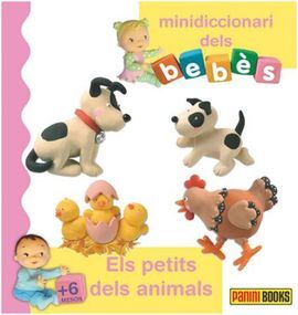 MINIDICCIONARI DELS BEBÈS. ELS PETITS DELS ANIMALS