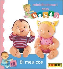 MINIDICCIONARI DELS BEBÈS. EL MEU COS