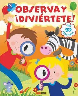 OBSERVA Y ¡DIVIÉRTETE!
