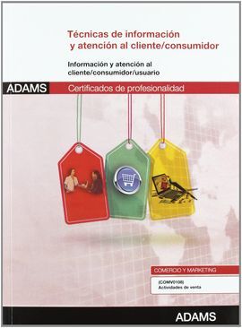 TECNICAS DE INFORMACION Y ATENCION AL CLIENTE CONSUMIDOR