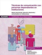 TÉCNICAS DE COMUNICACIÓN CON PERSONAS DEPENDIENTES EN INSTITUCIONES