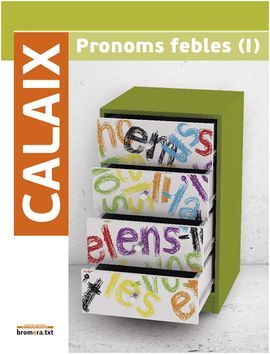 CALAIX DE PRONOMS FEBLES I - LLENGUA - ESO