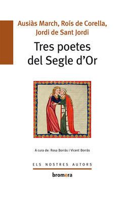 TRES POETES DEL SEGLE D'OR