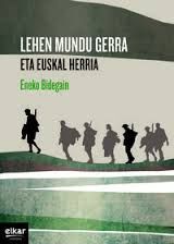 LEHEN MUNDU GERRA ETA EUSKAL HERRIA