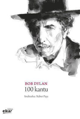 BOB DYLAN. 100 KANTU