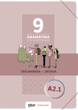 GRAMATIKA. LAN-KOADERNOA 9 (A2.1)