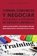 FORMAR, COMUNICAR Y NEGOCIAR