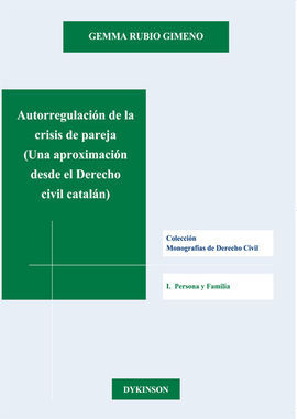 AUTORREGULACIÓN DE LA CRISIS DE PAREJA. UNA APROXIMACIÓN DESDE EL DERECHO CIVIL