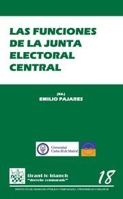 LAS FUNCIONES DE LA JUNTA ELECTORAL CENTRAL