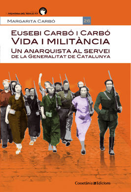EUSEBI CARBÓ I CARBÓ. VIDA I MILITÀNCIA