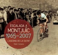 ESCALADA A MONTJUÏC 1965-2007