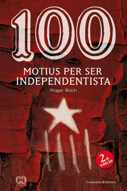 100 MOTIUS PER SER INDEPENDENTISTA