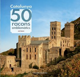 CATALUNYA: 50 RACONS EMBLEMÀTICS